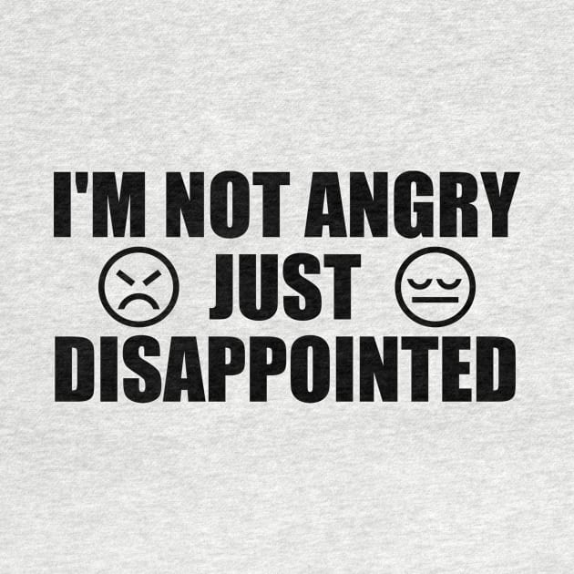 I'm Not Angry Just Disappointed by It'sMyTime